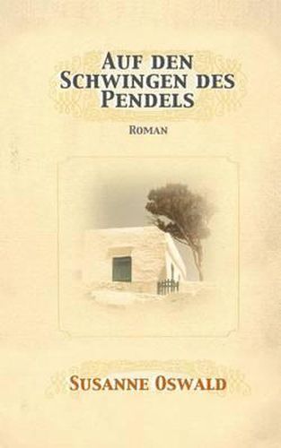 Cover image for Auf den Schwingen des Pendels: Roman