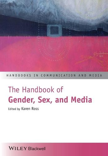 Cover image for The Handbook of Gender, Sex, and Media