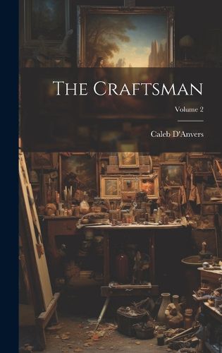 The Craftsman; Volume 2