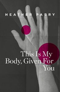 Cover image for This Is My Body, Given For You