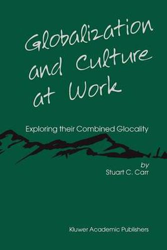 Cover image for Globalization and Culture at Work: Exploring their Combined Glocality