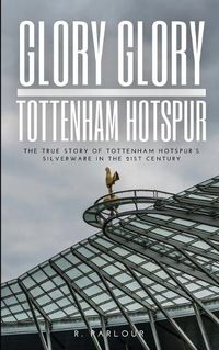 Cover image for Glory Glory Tottenham Hotspur