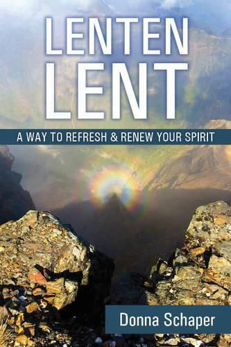 Cover image for Lenten Lent: A Way to Refresh & Renew Your Spirit