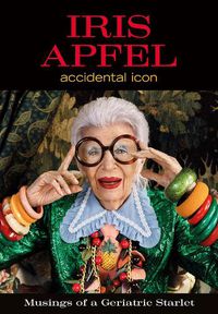 Cover image for Iris Apfel: Accidental Icon