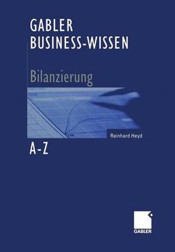 Cover image for Gabler Business-Wissen A-Z Bilanzierung