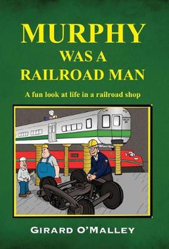 Cover image for Murphy Was a Railroad Man