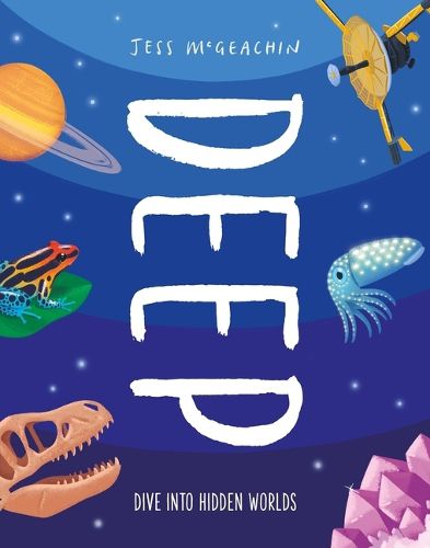 Cover image for Deep: Delve Into Hidden Worlds