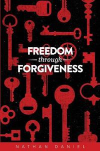 Cover image for Freedom Through Forgiveness