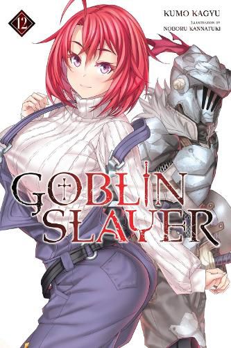 Cover image for Goblin Slayer, Vol. 12 (light novel)