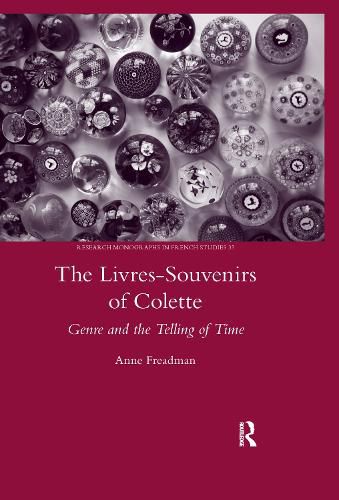 The Livres-souvenirs of Colette: Genre and the Telling of Time