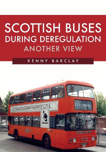 Cover image for Scottish Buses During Deregulation: Another View