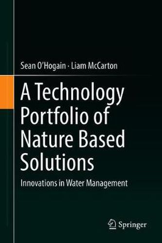 A Technology Portfolio of Nature Based Solutions: Innovations in Water Management