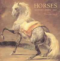 Cover image for Horses: History, Myth, Art