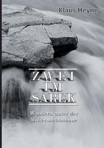 Cover image for Zwei im Sarek: Wandern unter der Mitternachtssonne