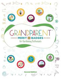 Cover image for Grandparent Merit Badges (TM) for Gardening Enthusiasts