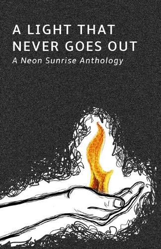 Cover image for A Light That Never Goes Out: A Neon Sunrise Anthology