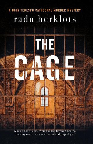 Cover image for The Cage: A John Tedesco Cathedral Murder Mystery