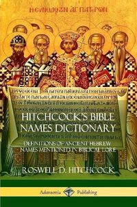 Cover image for Hitchcock's Bible Names Dictionary