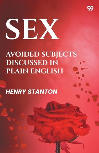 Cover image for SexAvoided Subjects Discussed In Plain English (Edition1)