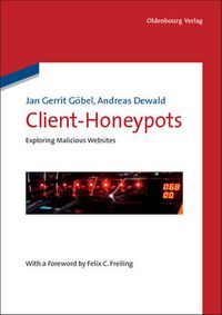 Cover image for Client-Honeypots: Exploring Malicious Websites