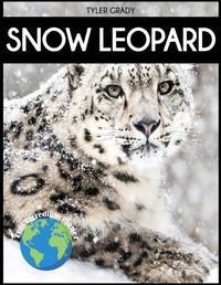 Cover image for Snow Leopard: Fascinating Animal Facts for Kid