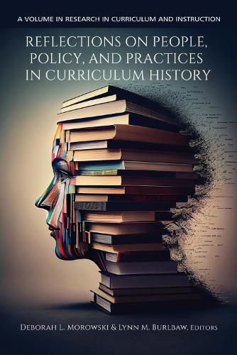 Cover image for Reflections on People, Policy, and Practices in Curriculum History