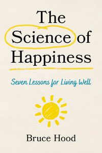 Cover image for The Science of Happiness