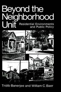 Cover image for Beyond the Neighborhood Unit: Residential Environments and Public Policy