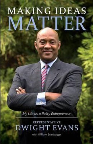 Cover image for Making Ideas Matter: My Life as a Policy Entrepreneur