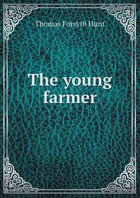 Cover image for The Young Farmer