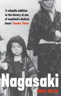 Cover image for Nagasaki: The Massacre of the Innocent and the Unknowing