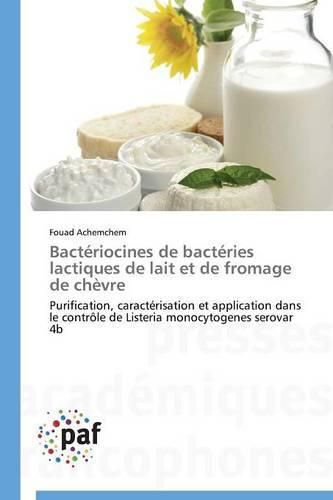 Cover image for Bacteriocines de Bacteries Lactiques de Lait Et de Fromage de Chevre