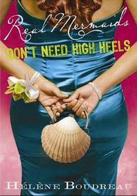 Cover image for Real Mermaids Don't Need High Heels