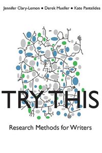 Cover image for Try This: Research Methods for Writers