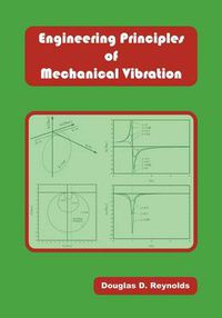 Cover image for Engineering Principles of Mechanical Vibration