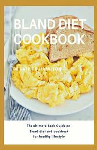 Cover image for Bland Diet Cookbook