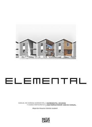 Elemental: Incremental Housing and Participatory Design Manual
