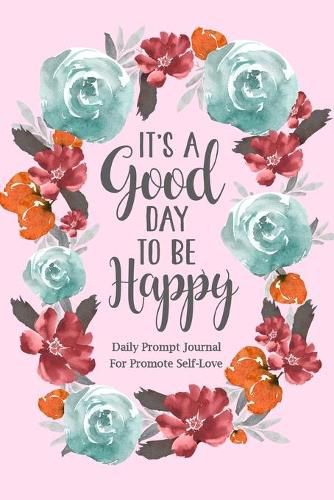Cover image for It's a Good Day to be Happy