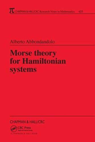 Cover image for Morse Theory for Hamiltonian Systems