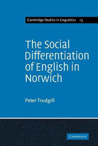 Cover image for The Social Differentiation of English in Norwich