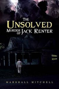 Cover image for The Unsolved Murder of Jack Renter