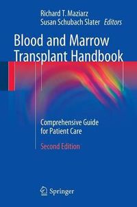 Cover image for Blood and Marrow Transplant Handbook: Comprehensive Guide for Patient Care