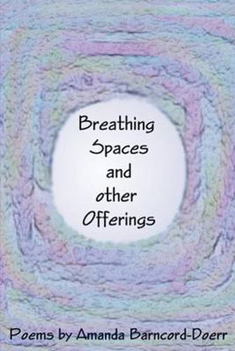 Cover image for Breathing Spaces and Other Offerings