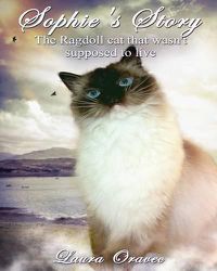 Cover image for Sophie's Story: The Ragdoll cat that wasn't supposed to live