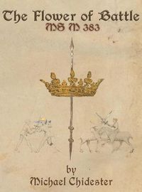 Cover image for The Flower of Battle: MS M 383