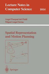 Cover image for Spatial Representation and Motion Planning