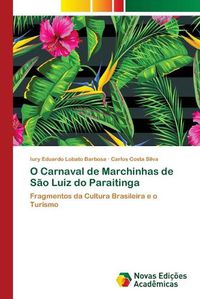 Cover image for O Carnaval de Marchinhas de Sao Luiz do Paraitinga