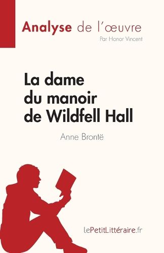 Cover image for La dame du manoir de Wildfell Hall de Anne Bronte (Analyse de l'oeuvre)