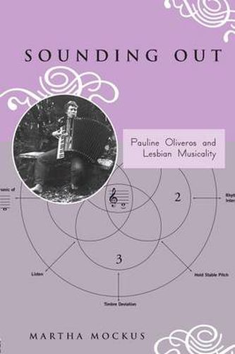 Cover image for Sounding Out: Pauline Oliveros and Lesbian Musicality