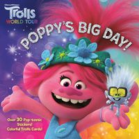 Cover image for Poppy's Big Day! (DreamWorks Trolls World Tour)